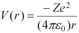 Potential energy term (V(r)) equals minus z-e-squared-over 4 pi epsilon-zero r