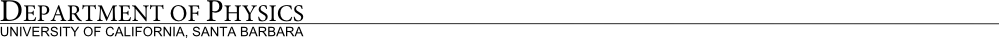 Department of Physics/University of California, Santa Barbara